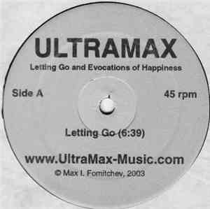 Ultramax - Letting Go / Evocations of Happiness