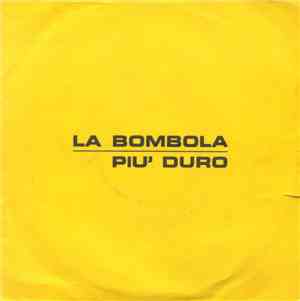 Unknown Artist - La Bombola / Più Duro