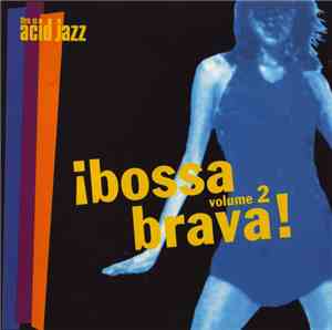 Various - ¡Bossa Brava! Volume 2