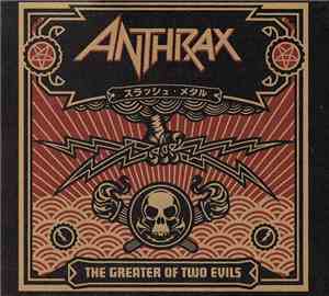 Anthrax - The Greater Of Two Evils