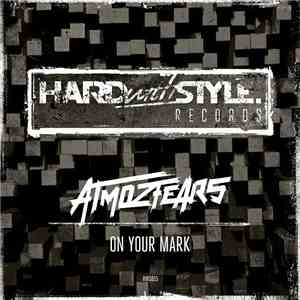 Atmozfears - On Your Mark