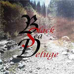 Black Sea Deluge - Black Sea Deluge