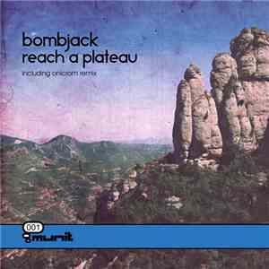 Bombjack - Reach A Plateau