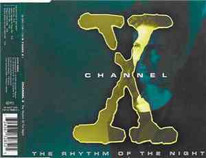 Channel X - The Rhythm Of The Night