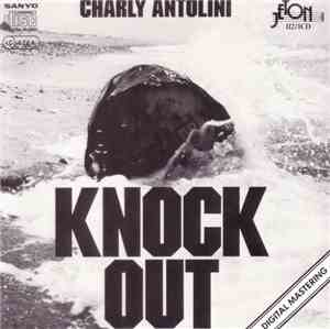 Charly Antolini - Knock Out