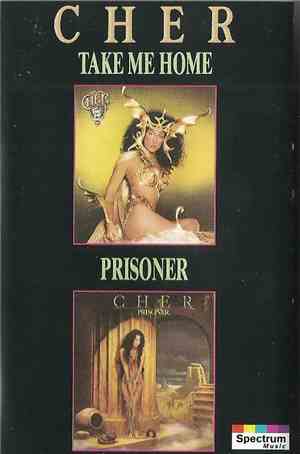 Cher - Take Me Home / Prisoner