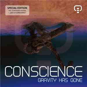 Conscience - Gravity Has Gone