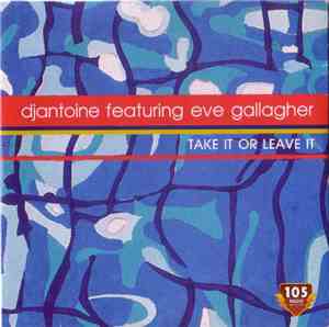 DJ Antoine Feat. Eve Gallagher - Take It Or Leave It