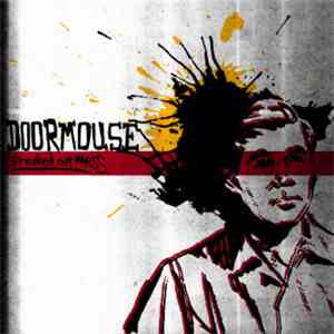 Doormouse - Freaked Out Mess