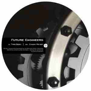 Future Engineers / Mav & Implex - Time Zero / Chasm (Future Engineers Re-Se ...