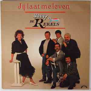 Hanny En De Rekels - Je Laat Me Leven