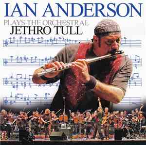 Ian Anderson - Plays The Orchestral Jethro Tull