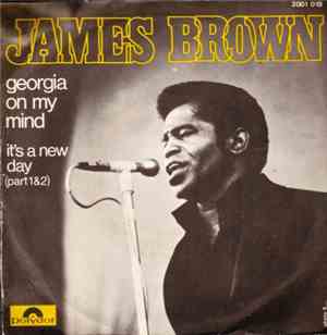 James Brown - Georgia On My Mind / It's A New Day