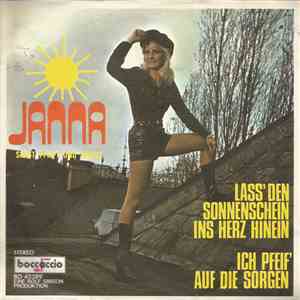 Janna  - Laß Den Sonnenschein Ins Herz Hinein / Ich Pfeif' Auf Die Sorgen
