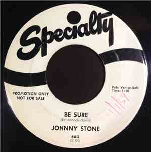 Johnny Stone - Be Sure / Mirror, Mirror