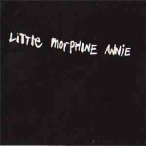 Little Morphine Annie - Little Morphine Annie