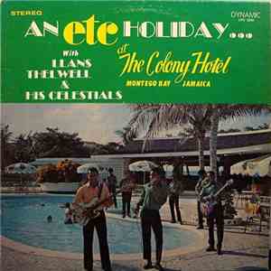 Llans Thelwell And His Celestials - An Etc Holiday...