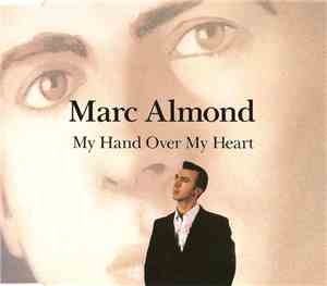 Marc Almond - My Hand Over My Heart