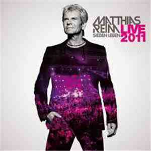 Matthias Reim - Sieben Leben - Live 2011