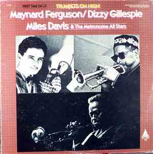 Maynard Ferguson / Dizzy Gillespie / Miles Davis & The Metronome All Stars  ...