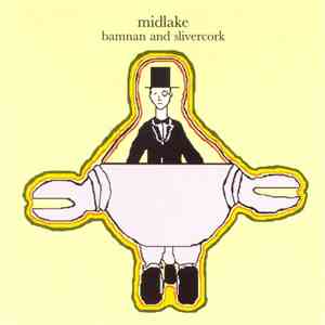 Midlake - Bamnan And Slivercork