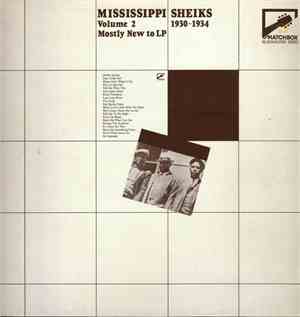 Mississippi Sheiks - Mississippi Sheiks Volume 2 1930-1934: Mostly New To L ...
