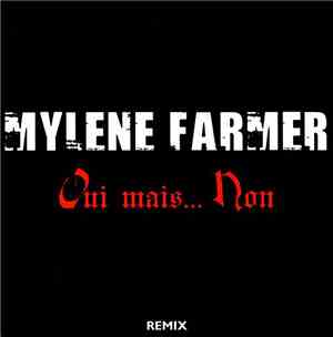 Mylene Farmer - Oui Mais... Non (Remix)