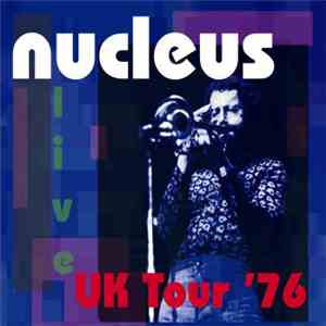 Nucleus  - UK Tour '76