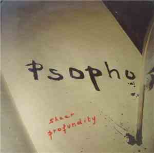 Psopho - Sheer Profundity