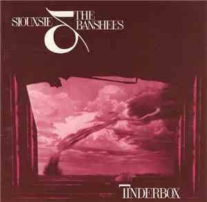 Siouxsie & The Banshees - Tinderbox