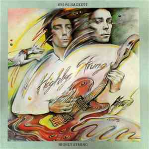 Steve Hackett - Highly Strung