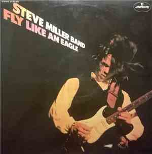 Steve Miller Band - Fly Like An Eagle