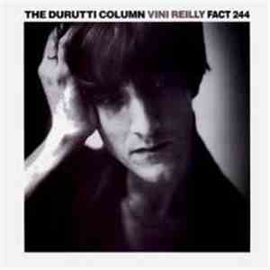 The Durutti Column - Vini Reilly