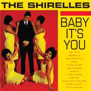 The Shirelles - Baby It's You