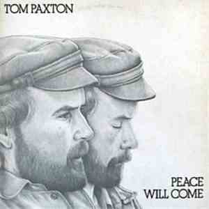 Tom Paxton - La Paz Llegará
