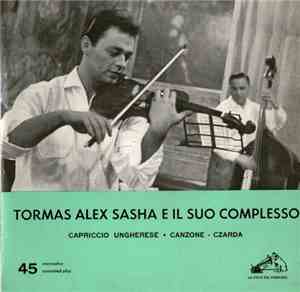 Tormas Alex Sasha E Il Suo Complesso - Capriccio Ungherese