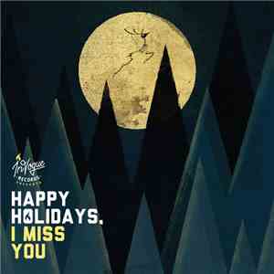 Various - Happy Holidays, I Miss You