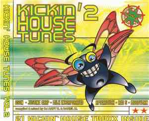 Various - Kickin' House Tunes 2