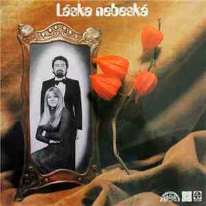 Waldemar Matuška A Eva Pilarová - Láska Nebeská