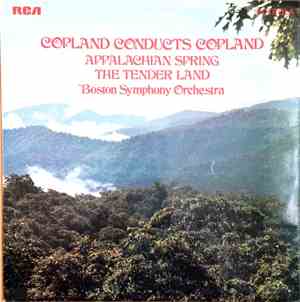 Aaron Copland, Boston Symphony Orchestra - Appalachian Spring / The Tender  ...