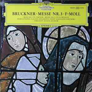 Anton Bruckner / Maria Stader ‧ Claudia Hellmann ‧ Ernst Haefliger ‧ Kim Bo ...