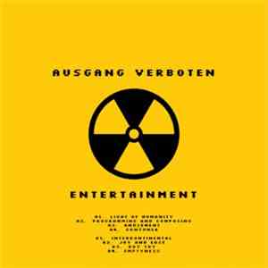 Ausgang Verboten - Entertainment