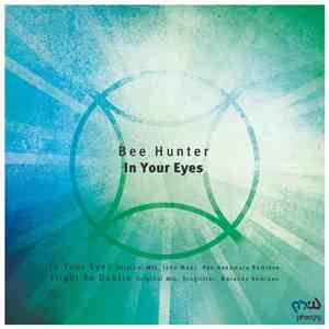 Bee Hunter - In Your Eyes