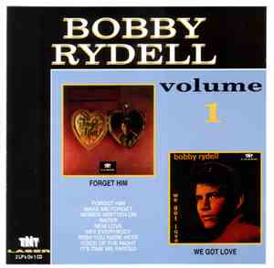 Bobby Rydell - Forget Him / We Got Love
