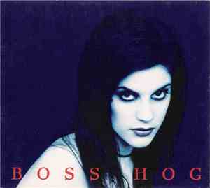 Boss Hog - Girl+