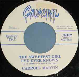 Carroll Martin  - The Sweetest Girl I've Ever Known / Linda