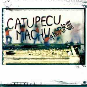 Catupecu Machu - A Morir!!!