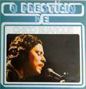 Chico Buarque - O Prestígio De Chico Buarque