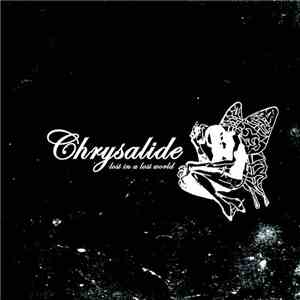 Chrysalide - Lost In A Lost World