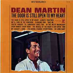 Dean Martin - The Door Is Still Open To My Heart